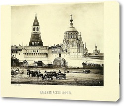    Владимирские ворота Китай-города,1884 год